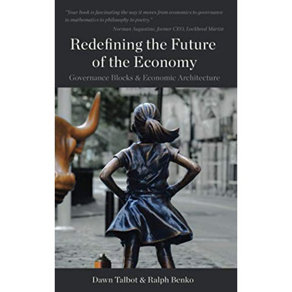 Pre-Owned Redefining the Future of the Economy: Governance Blocks and Economic Architecture Paperback