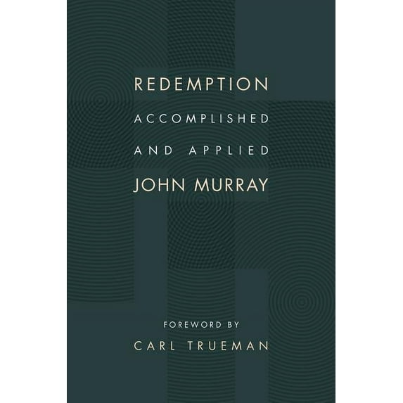 Redemption Accomplished and Applied, (Paperback)