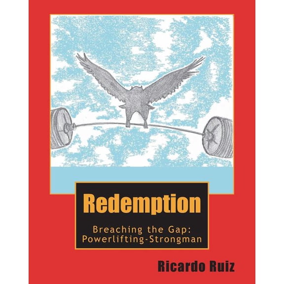 Redemption: Breaching the Gap: Powerlifting-Strongman (Paperback)