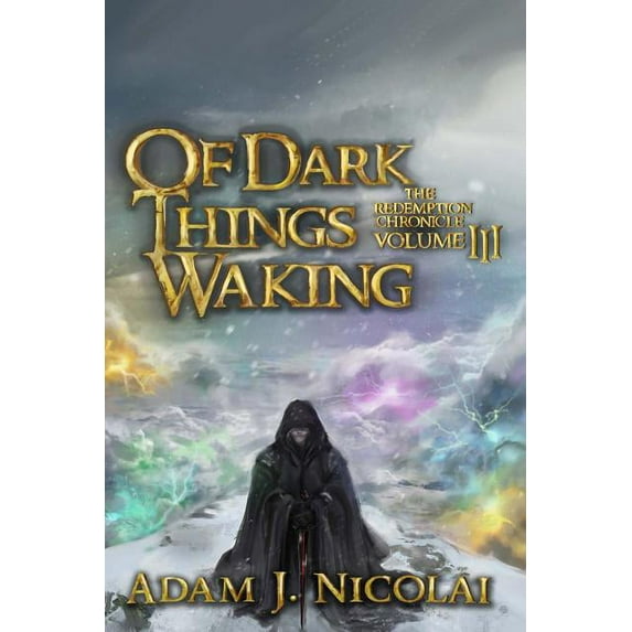 Redemption Chronicle: Of Dark Things Waking (Paperback)