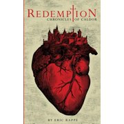 Redemption Chronicles of Caldor Paperback by Eric D Rappe' Sr