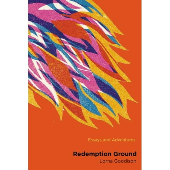 Redemption Ground : Essays and Adventures (Paperback)