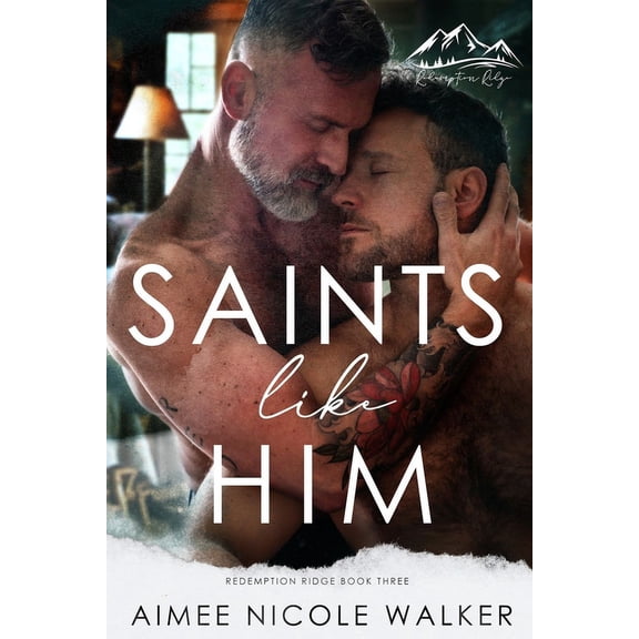 Redemption Ridge: Saints Like Him (Redemption Ridge Book Three) (Paperback)