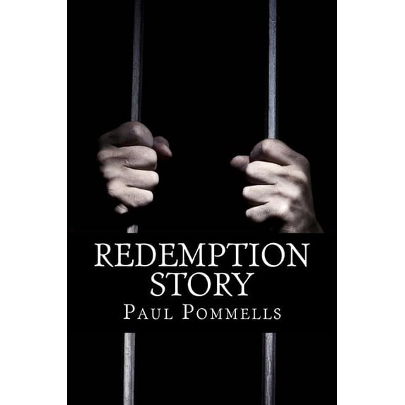 Redemption Story: Promotional Edition Paperback 1491059206 9781491059203 Mr. Paul P. Pommells