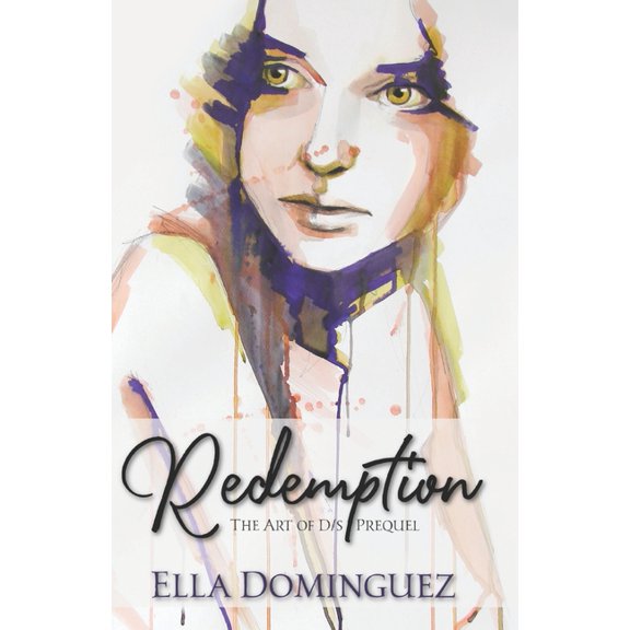 Redemption (The Art of D/s Rewritten) (Volume 4)