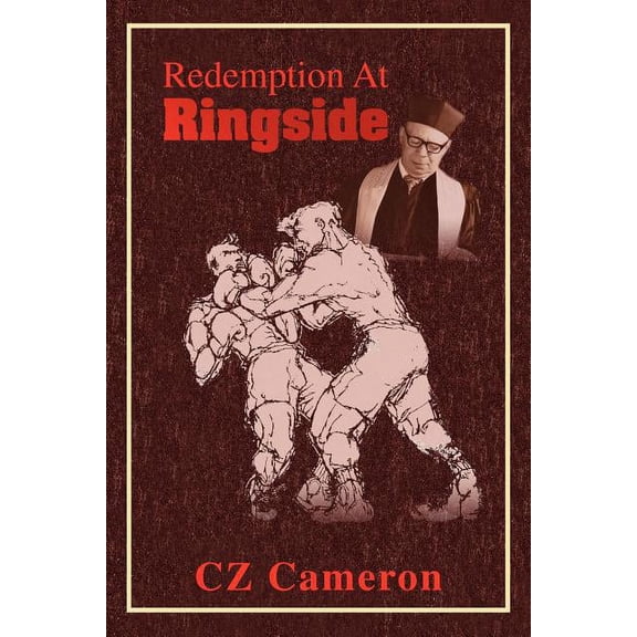 Redemption at Ringside, (Paperback)