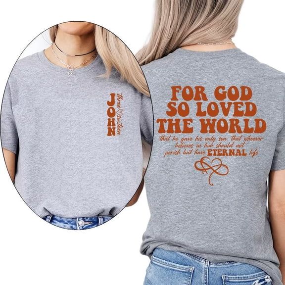 Redemptive For God So Loved the World John 3:16 Print Tshirts Bible Verse Graphic Tees God Gave His Son Eternal Life Faith Based Design Casual Tops Gray,L