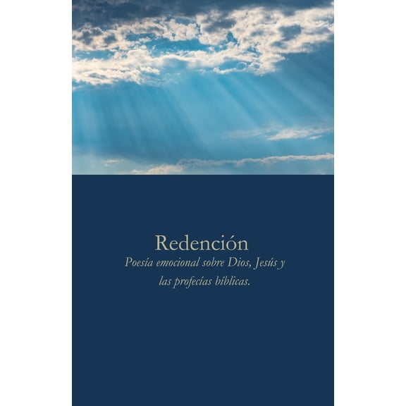 Redencin: Poesa emocional sobre Dios, Jess y las profecas bblicas, (Paperback)