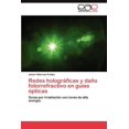 thumbnail image 1 of Redes Holograficas y Dano Fotorrefractivo En Guias Opticas (Paperback), 1 of 1