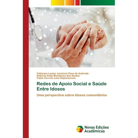 Redes de Apoio Social e Saúde Entre Idosos (Paperback)