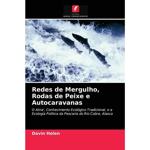 Redes de Mergulho, Rodas de Peixe e Autocaravanas (Paperback)
