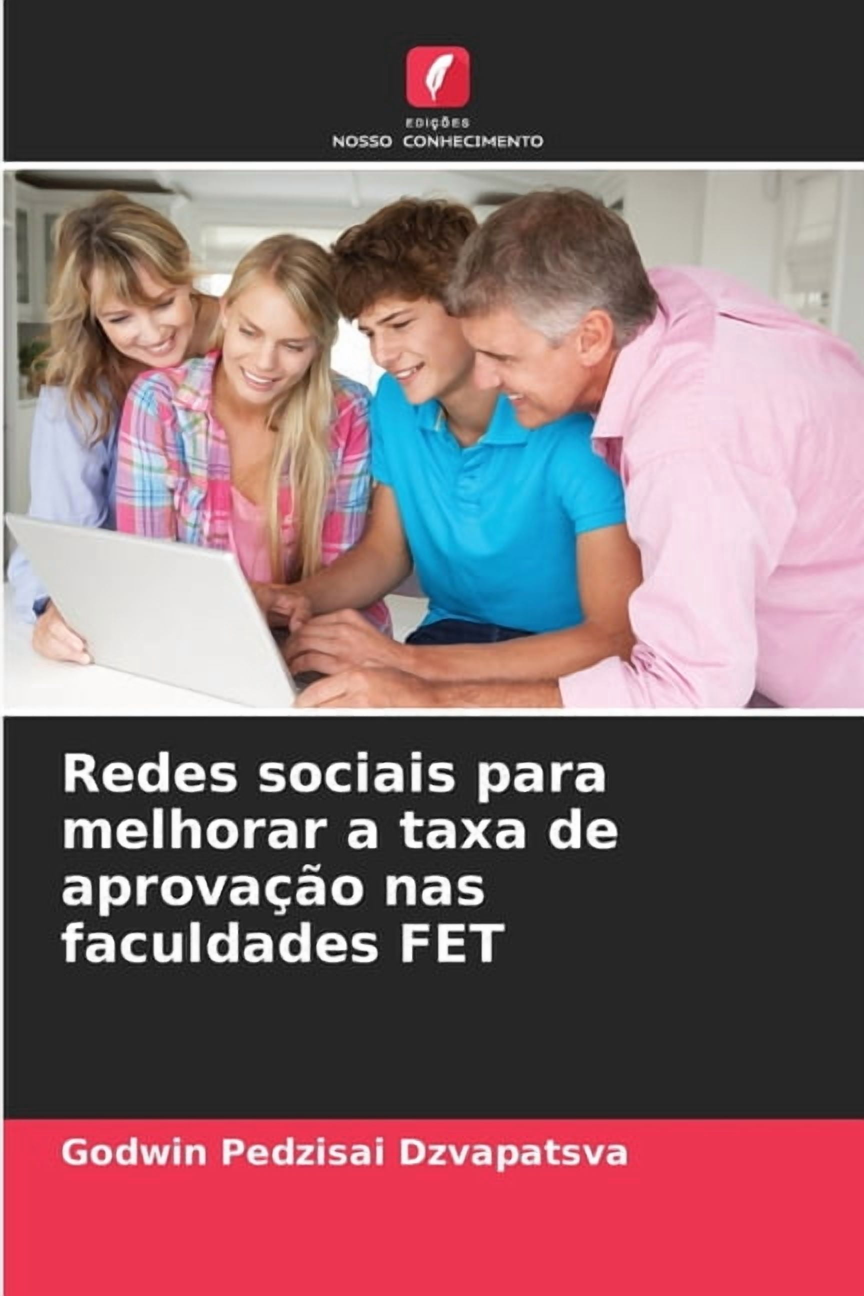 Redes sociais para melhorar a taxa de aprovaÃ§Ã£o nas faculdades FET, (Paperback)