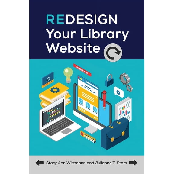 Redesign Your Library Website, (Paperback)
