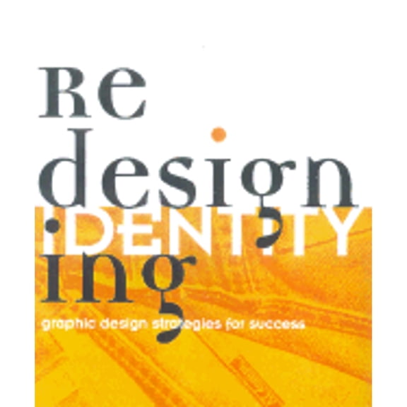 Pre-Owned Redesigning Identity 9781564966247