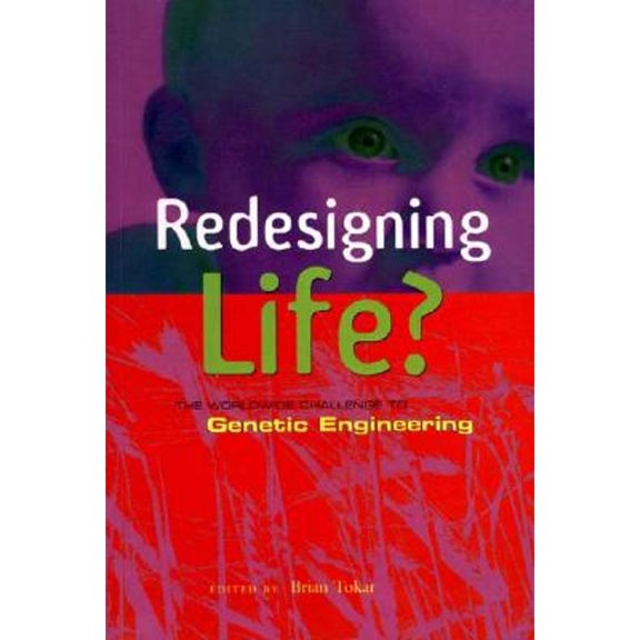 Pre-Owned Redesigning Life? : The Worldwide Challenge to Genetic Engineering (Paperback) 9781856498357