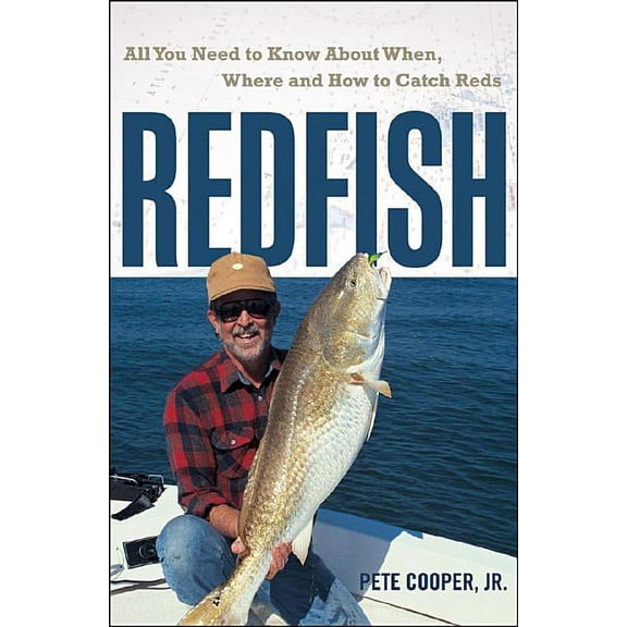 Redfish: All You Need to Know about When, Where, and How to Catch Reds (Paperback)