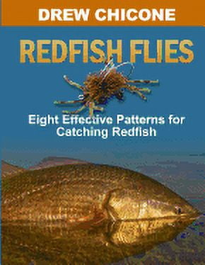 Redfish Pattern Redfish Flies: Eight Effective Patterns for Catching Redfish (Paperback ...