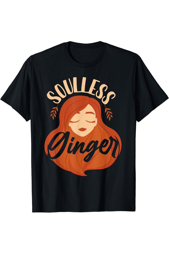 Redhead Soulless Ginger T-Shirt, Unisex T-Shirt