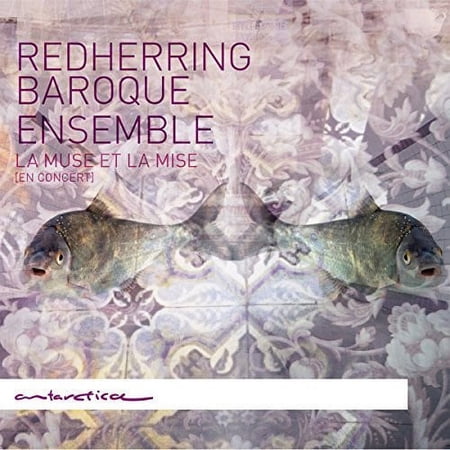 Redherring Baroque Ensemble - La Muse et la Mise - Music & Performance - CD