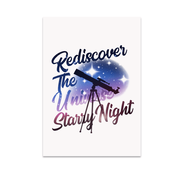 Rediscover The Universe Starry Night Poster - Stargazer Decor - 13x19 Poster Print