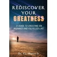 thumbnail image 1 of Rediscover Your Greatness: A Guide to an INSPIRING and FULFILLED Life (Paperback), 1 of 1