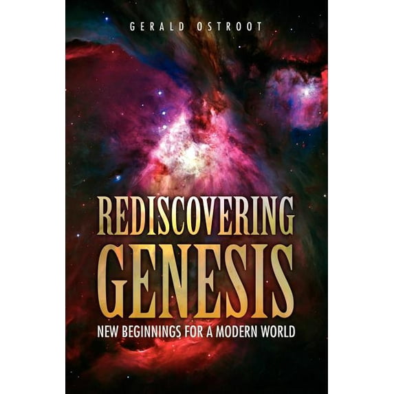 Rediscovering Genesis : New Beginnings for a Modern World