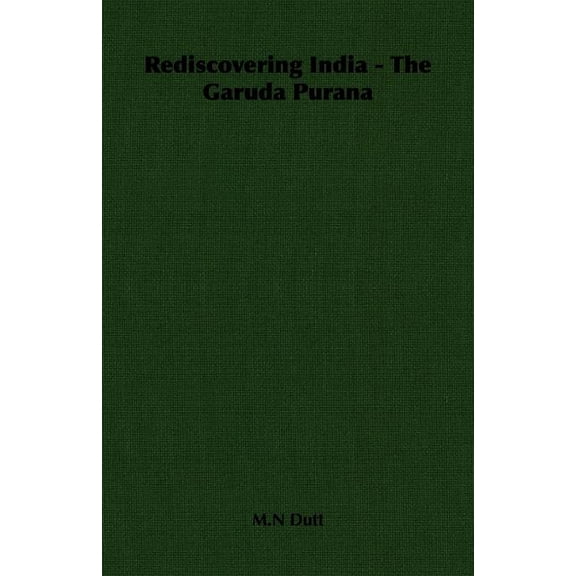 Rediscovering India - The Garuda Purana (Paperback)
