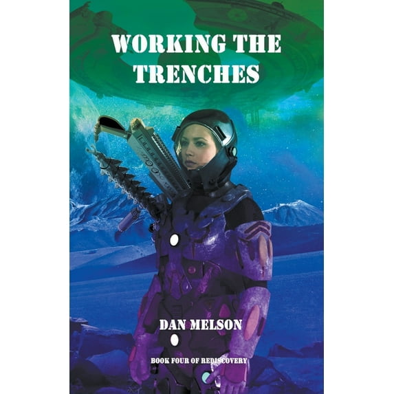 Rediscovery Working The Trenches, Book 4, (Paperback)