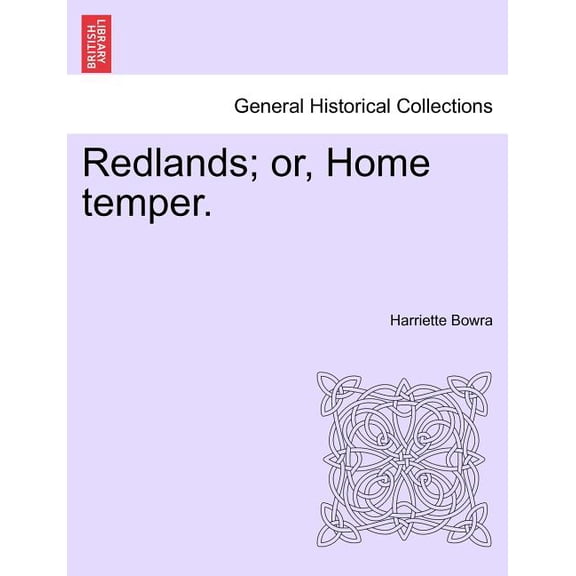 Redlands; Or, Home Temper. (Paperback)