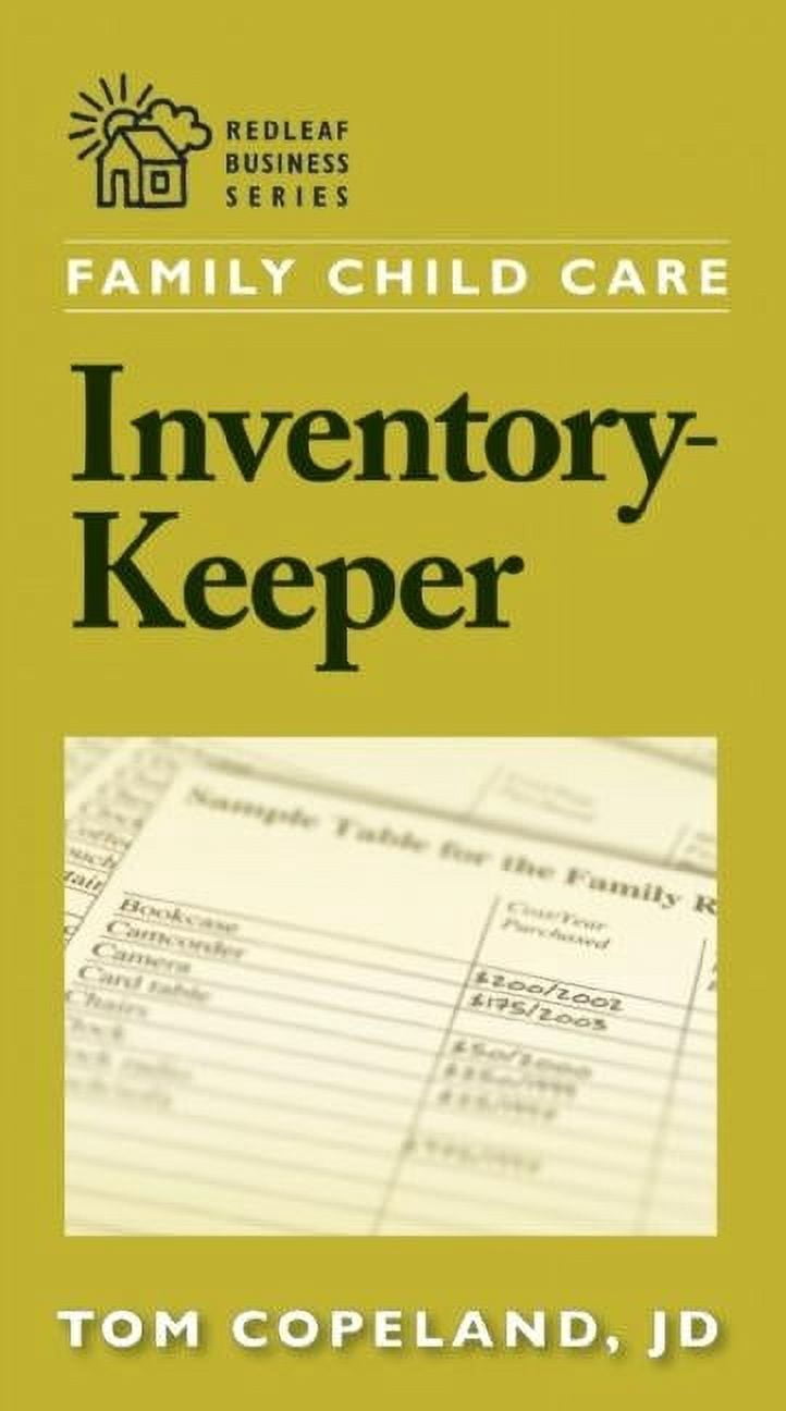 Redleaf Business Family Child Care Inventory-Keeper: The Complete Log for Depreciating and Insuring Your Property, (Paperback)