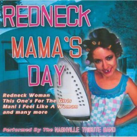 Redneck Mama's Day