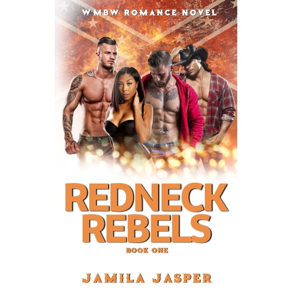 Redneck Rebels: A WMBW Reverse Harem Romance (Paperback)