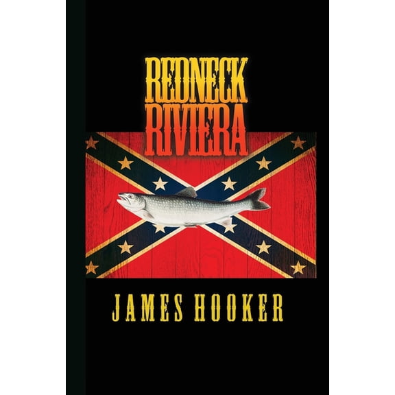 Redneck Riviera, (Paperback)