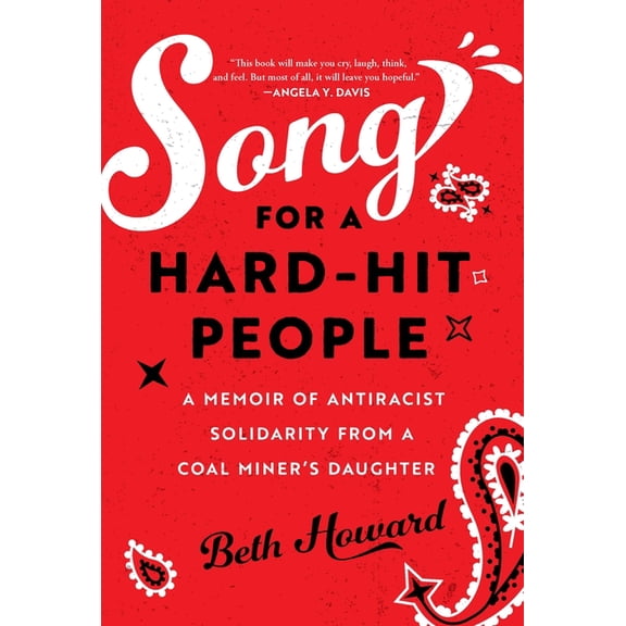 Song for a Hard-Hit People: A Memoir of Antiracist Solidarity from a Coal Miner's Daughter, (Hardcover)