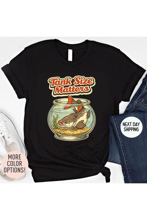 Redtail Catfish Tank Size Matters T Shirt, Aquarium Hobbyist Tee, Fish Keeper All Size S-5XL