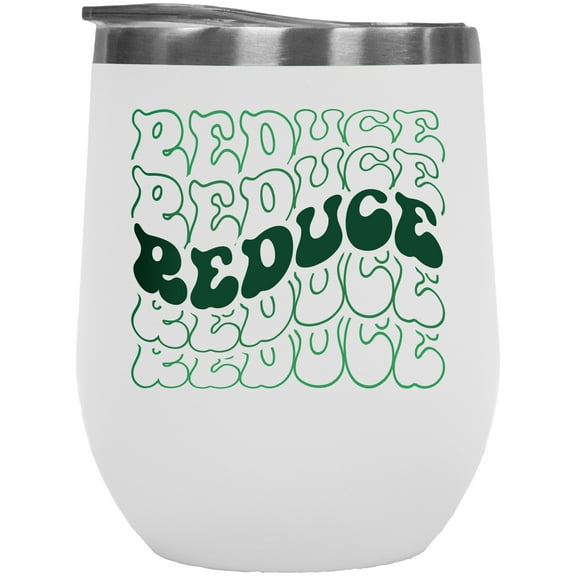 Reduce, Environmentalist or Nature Lover Themed, Groovy Retro Wavy Text Merch Gift, White 12oz Wine Tumbler