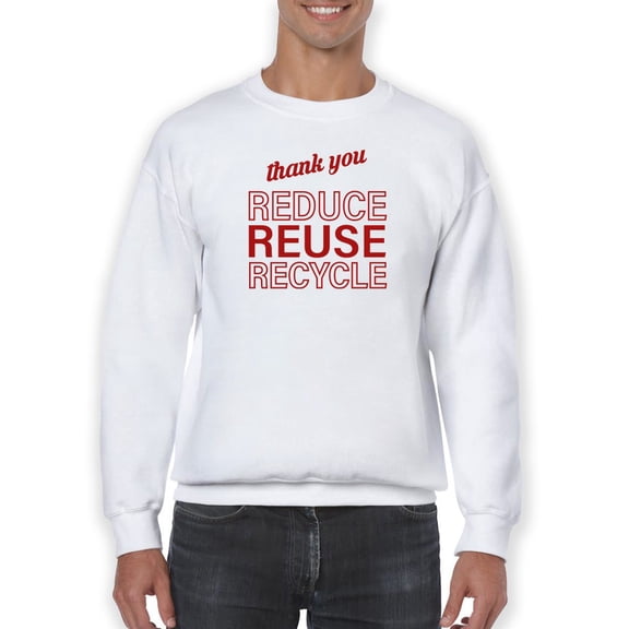 Reduce, Reuse And Recycle! Sweatshirt Men -GoatDeals Designs, Male Small