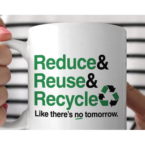 Reduce Reuse Recycle Coffee Mug 11oz White Earth Day Coffee Cup with Quote