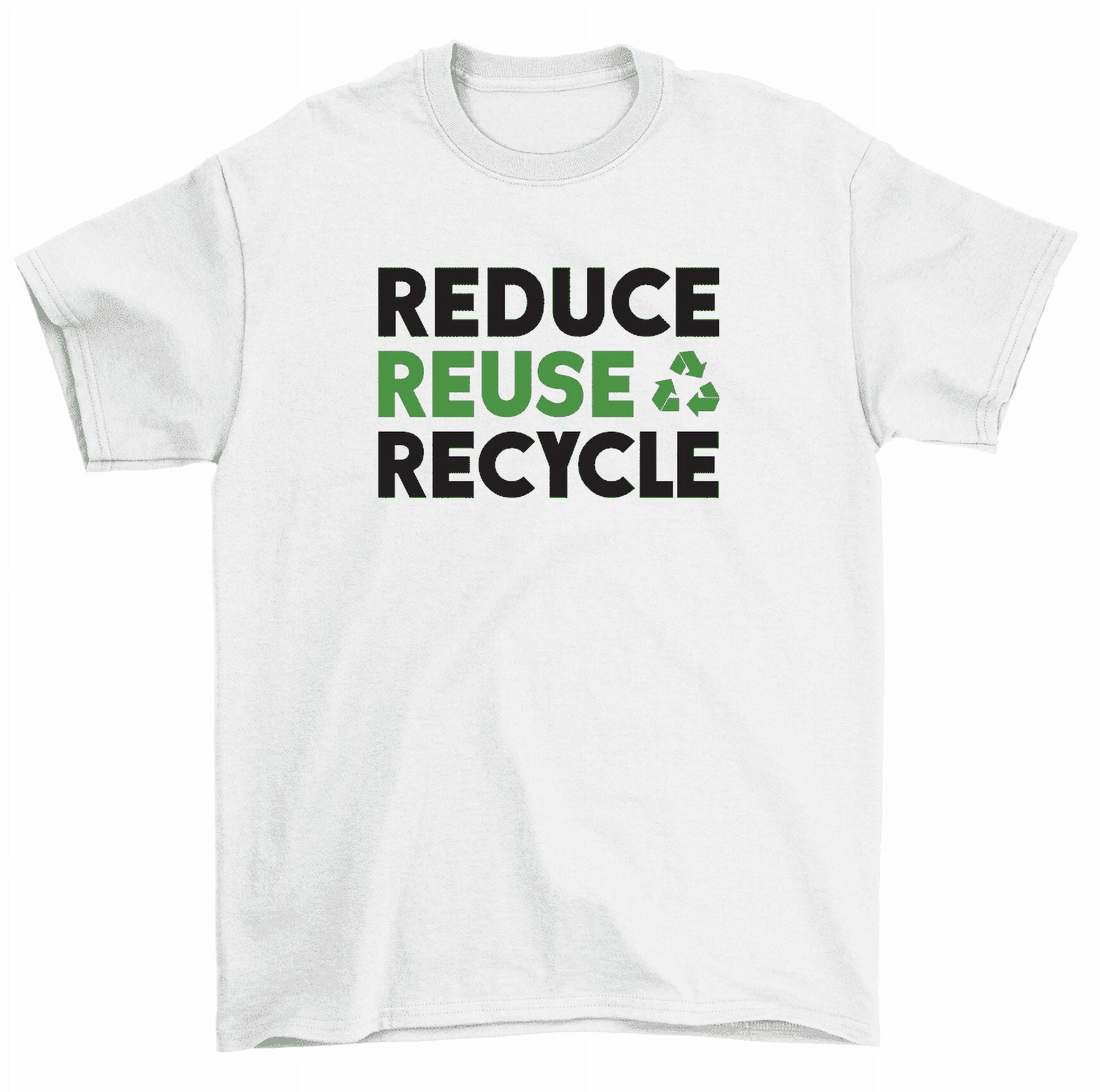 Reduce Reuse Recycle Earth Day T-Shirt Men Women - Walmart.com