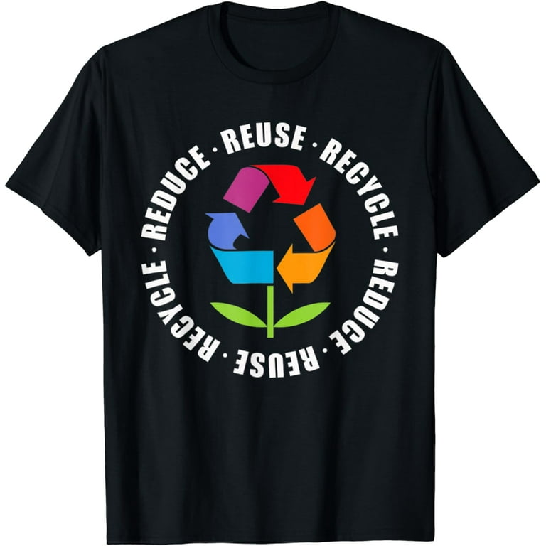 Reduce Reuse Recycle Flower Earth Day T-Shirt