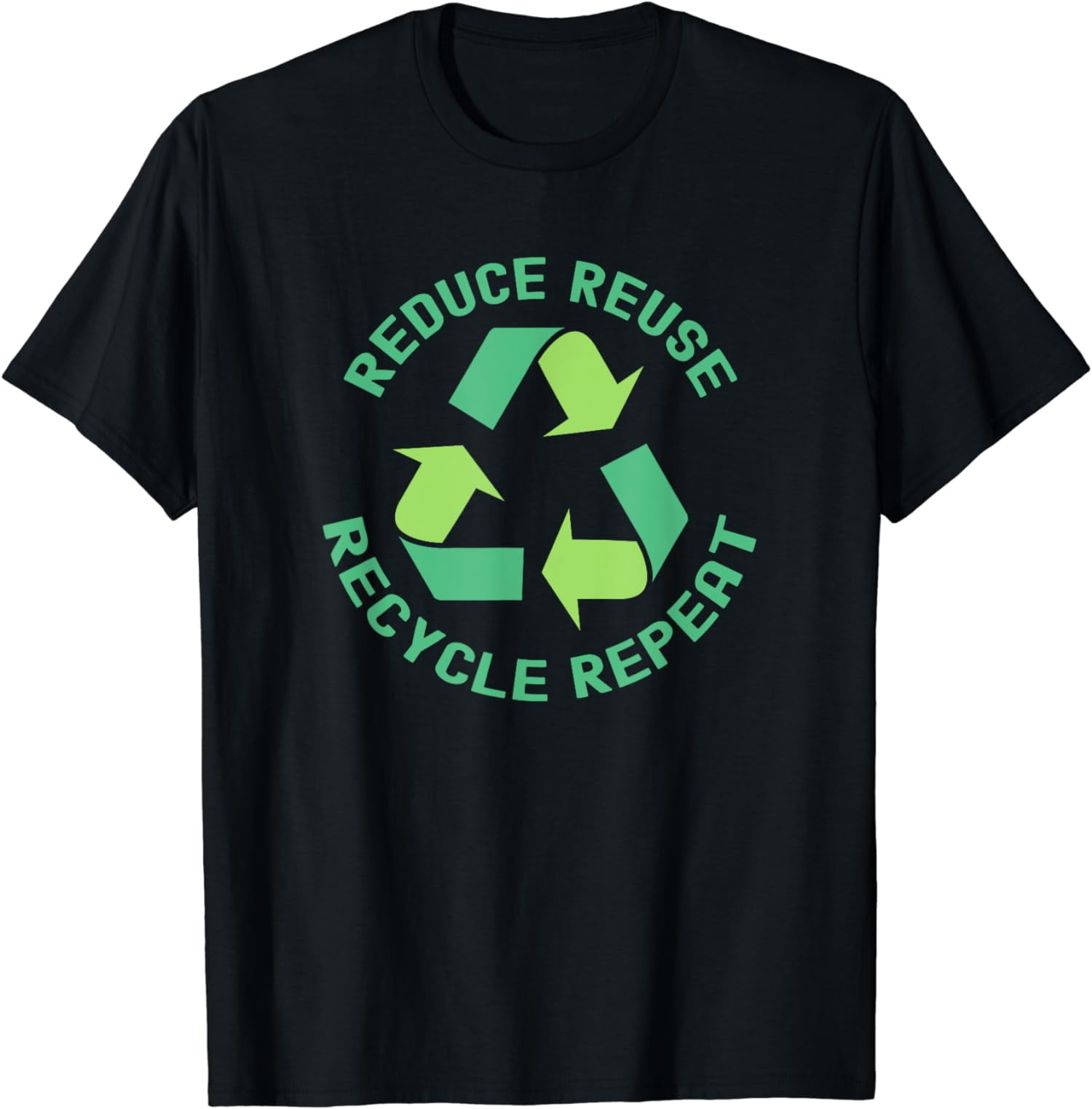 Reduce Reuse Recycle Repeat Recycling Earth Day Environment T-Shirt ...