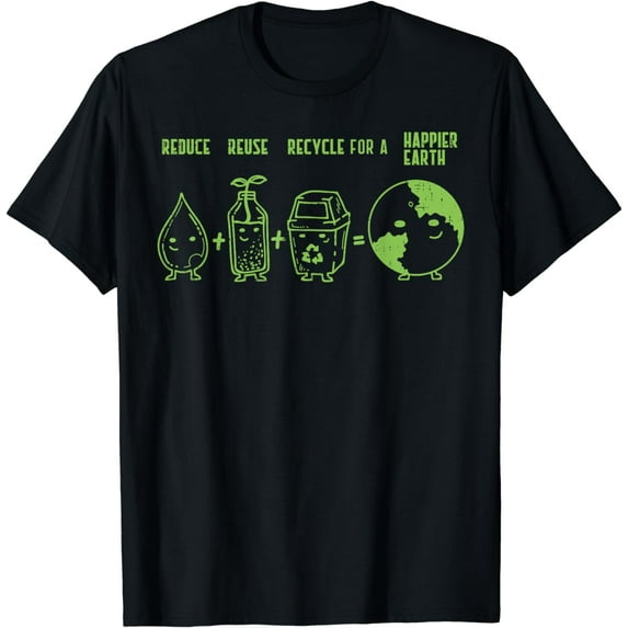 Reduce Reuse Recycle Shirt Earth Day Happier World T-Shirt