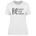 thumbnail image 1 of Reduce Reuse Recycle Slogan T-Shirt Women -Image by Shutterstock, Female XX-Large, 1 of 2