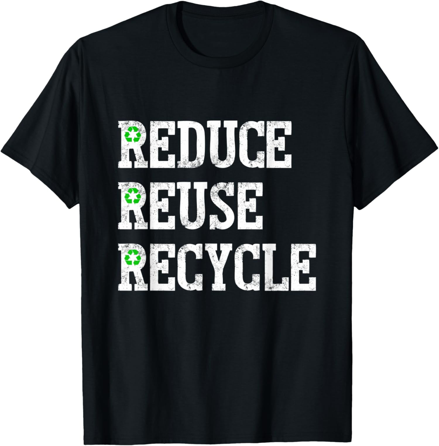 Reduce Reuse Recycle T-Shirt Green Earth Day Distressed - Walmart.com