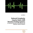 thumbnail image 1 of Reduced Complexity Impulse Radio UWB Direction Finding Systems (Paperback), 1 of 1