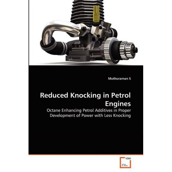 Reduced Knocking in Petrol Engines