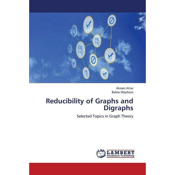 Reducibility of Graphs and Digraphs (Paperback)