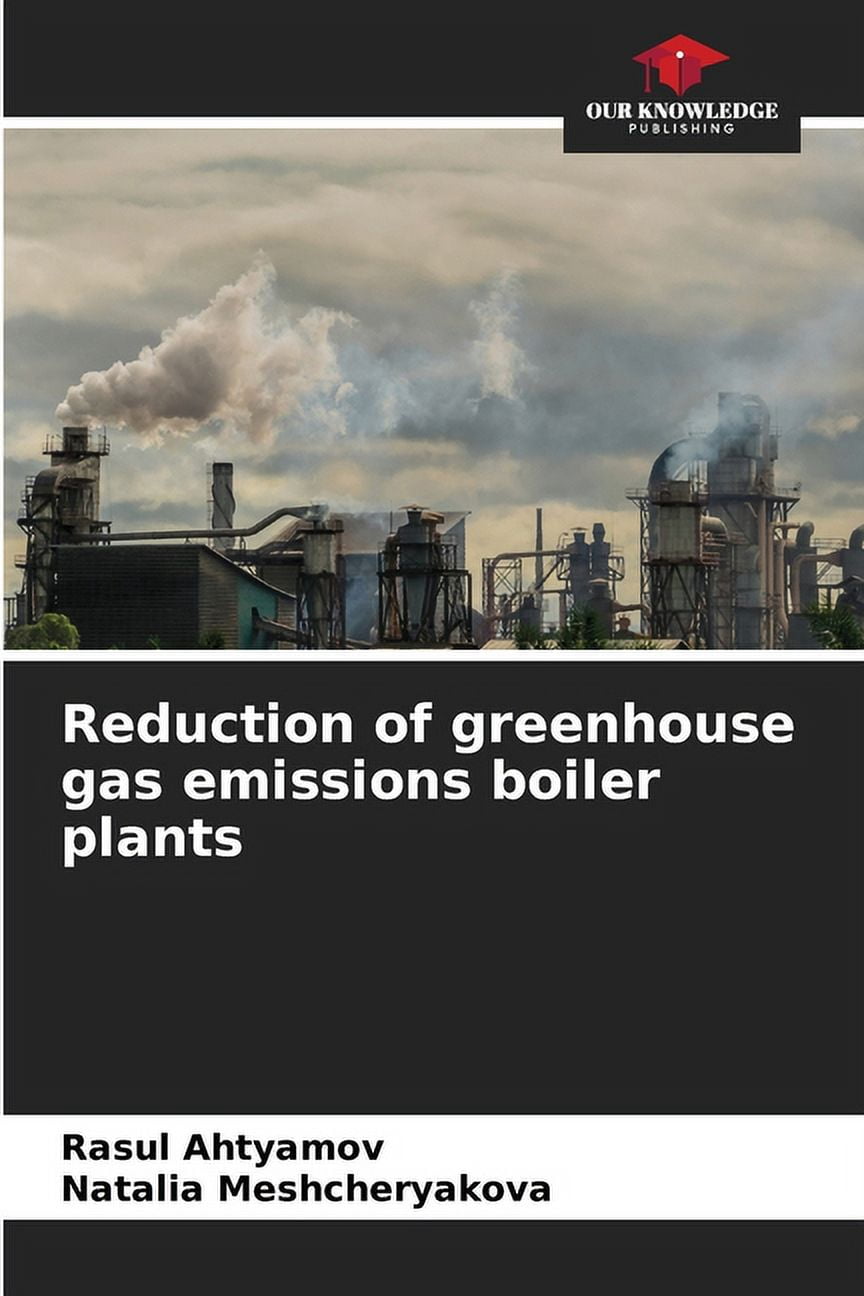 Reduction of greenhouse gas emissions boiler plants, (Paperback ...
