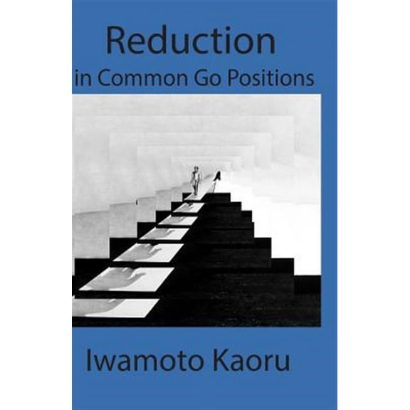 Reductions in Common Go Positions (Paperback)