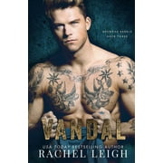 Redwood Rebels Vandal A Dark Bully Romance, Book 1, Paperback
